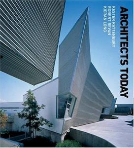 Architects today - By Kester Rattenbury, Rob Bevan, Kieran Long