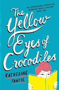 The Yellow Eyes of Crocodiles - By Katherine Pancol