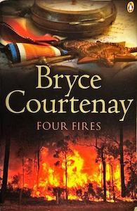 Four Fires - By Bryce Courtenay
