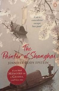 The Painter of Shanghai - By Jennifer Cody Epstein