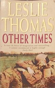 Other Times - By Leslie Thomas
