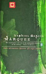 Literary F: One Hundred Years of Solitude - By Gabriel Garcia Marquez