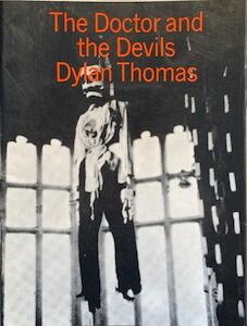 Literary F: The Doctor and the Devils: Dramascript - By Guy R. Williams, Dylan Thomas