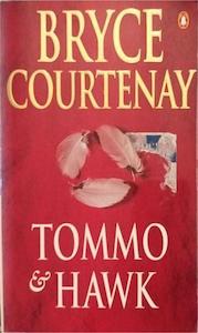 Romance F: Tommo & Hawk - By Bryce Courtenay