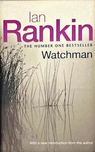 Watchman - By Ian Rankin