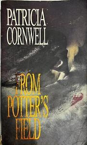 From Potter's Field - By Patricia Cornwell