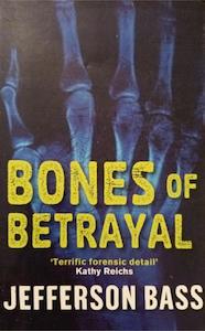 Mystery F: Bones of Betrayal - By Jefferson Bass