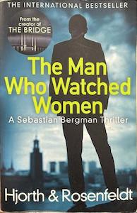 Detective F: The Man Who Watched Women - By Michael Hjorth