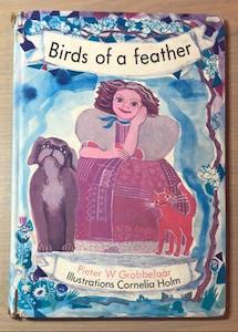 Picture Book F: Birds of a feather - By Pieter W Grobbelaar, Cornelia Holm
