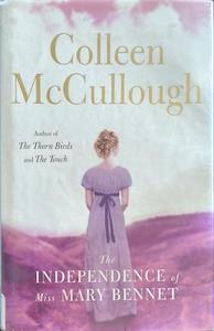 General F: The Independence of Miss Mary Bennet - By Colleen McCullough