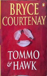 General F: Tommo and Hawk - By Bryce Courtenay