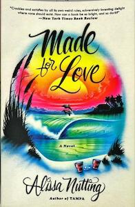 Made for Love - By Alissa Nutting