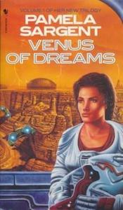 Science Fiction F: Venus Of Dreams - By Pamela Sargent