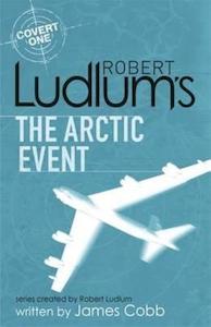 Robert Ludlum's The arctic event - By James Cobb, Robert Ludlum