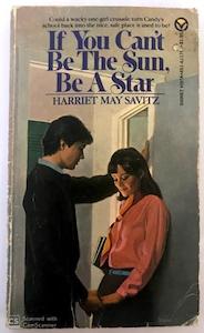 Adolescence F: If You Can't Be The Sun, Be A Star - By Harriet May Savitz