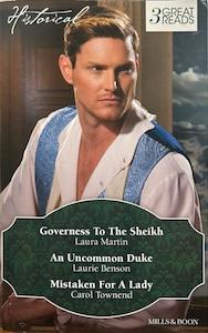Governess to the Sheikh/ An Uncommon Duke/ Mistaken for a Lady - By Laura Martin