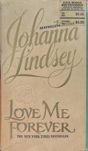 Historical Romance F: Love Me Forever - By Johanna Lindsey