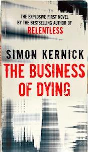 Crime F: The Business of Dying - By Simon Kernick