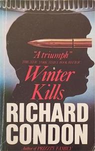 Winter Kills - By Richard Condon
