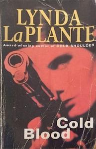 Cold Blood - By Lynda La Plante