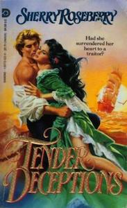 Tender Deceptions - By Sherry Roseberry