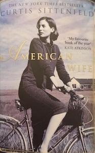 Political Fiction F: American Wife - By Curtis Sittenfeld