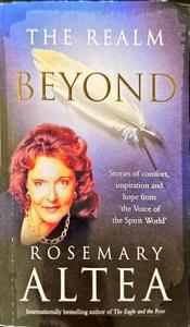The Realm Beyond - By Rosemary Altea