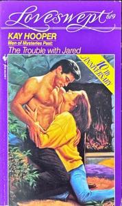 The Trouble with Jared - By Kay Hooper