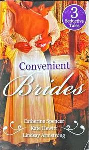 Fiction: Convenient Brides - By Catherine Spencer, Kate Hewitt, Lindsay Armstrong