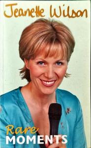 Rare Moments - By Jeanette Wilson