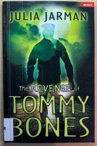 Top Picks For Under 10: The Revenge Of Tommy Bones - By Julia Jarman