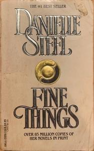 Top Romance Book Picks: Fine Things - By Danielle Steel