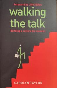 Top Business Book Picks: Walking the Talk - By Carolyn Taylor
