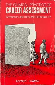 Top Self Improvement Book Picks: The Clinical Practice of Career Assessment - By Rodney L. Lowman