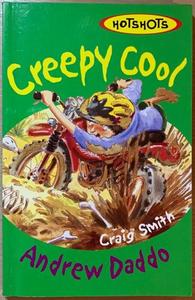 Pre Teen Fiction Books On Sale 20 Off: Creepy Cool - By Andrew Daddo, Craig Smith