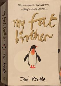My fat brother - By James Keeble
