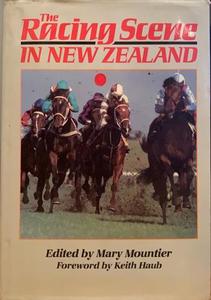 New Zealand Based Books On Sale 20 Off: The Racing Scene in New Zealand - By Mary Mountier