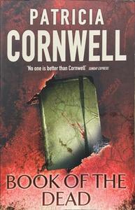 Author Patricia Cornwell: Book Of The Dead - By Patricia Cornwell