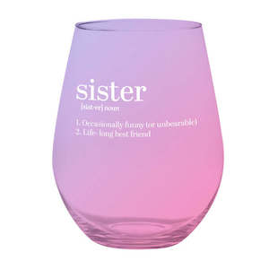 Slightly Sassy: Jumbo Stemless Wine Glass - Sister