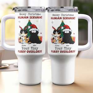 Custom Drinkware: Personalized 40oz Tumbler With Straw- Meowy Christmas, Human Servant