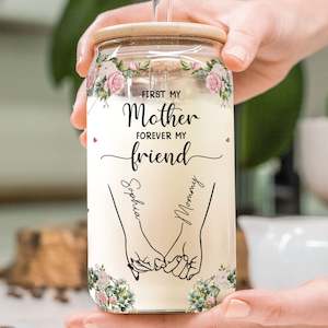 Custom Drinkware: Personalized Clear Glass Cup-First My Mother Forever My Friend