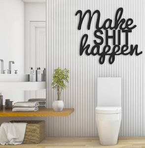 Art & Signage: Make Shit Happen Text Sign - Wall Art