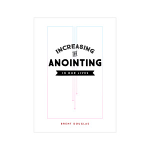 Increasing the Anointing in Our Lives eBook Version