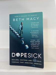 Dopesick By: Beth Macy