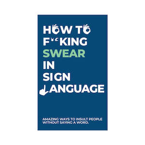 Wooden Toys: How to fucking swear in Sign Language