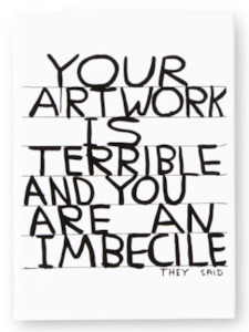 Art: 'Your Artwork is Terrible' Magnet by David Shrigley