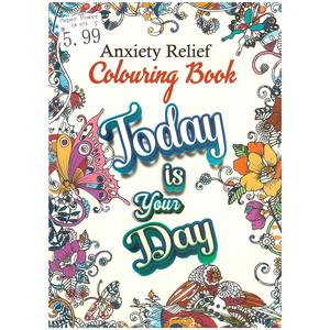 Activity Puzzle Books: Colouring Books - Anxiety Relief Today Is Your Day