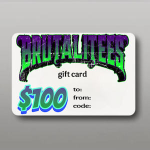 Gift Cards: NEW Brutalitees Gift Card