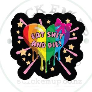 Eat Shit An Die Vinyl Sticker