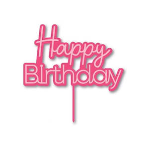 Pink Happy Birthday Acrylic Cake Topper